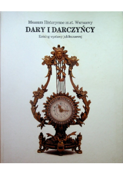 Teresa Jadwiga Siadkowa - Dary i darczyńcy