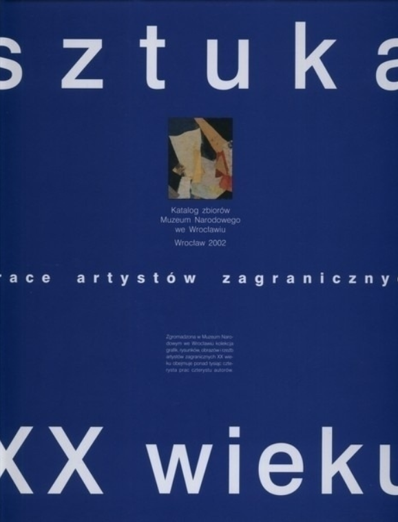 Sztuka XX wieku Prace artystów zagranicznych • Cena, Opinie • Literatura